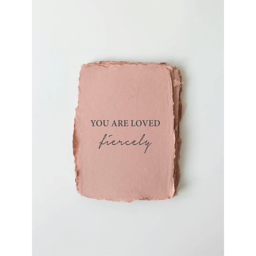 Card : You Are Loved, Fiercely